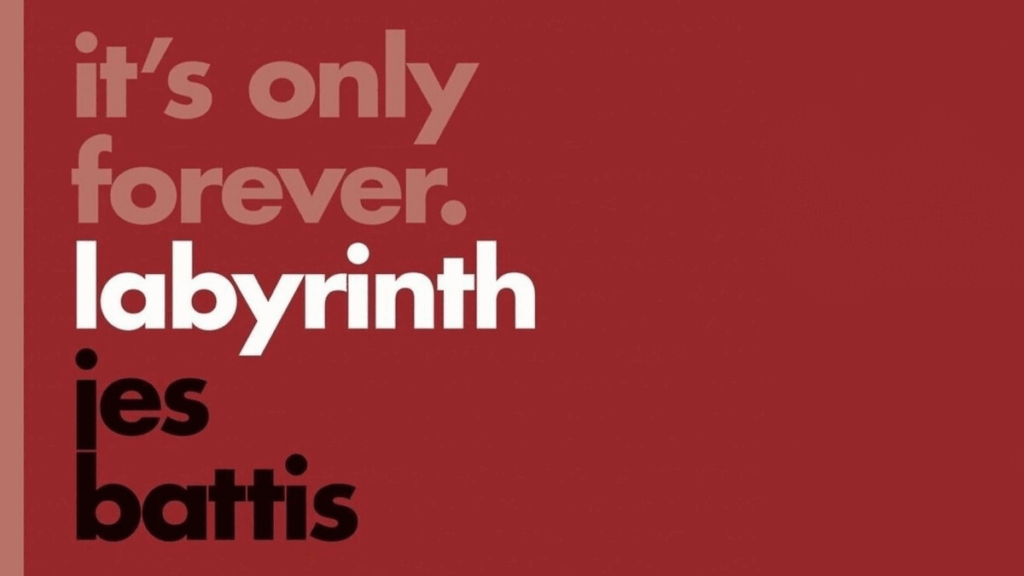 book cover for It's Only Forever: Labyrinth by Jes Battis. It's just the words on a red background.
